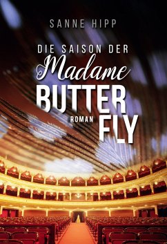 Die Saison der Madame Butterfly - Hipp, Sanne