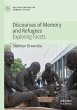 Discourses of Memory and Refugees - Bild 1