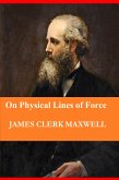 On Physical Lines of Force (In Four Parts) (eBook, ePUB)
