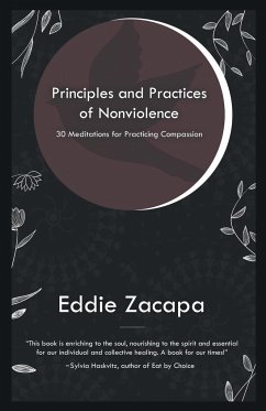 Principles and Practices of Nonviolence - Zacapa, Eddie