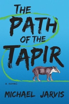 The Path of the Tapir - Jarvis, Michael