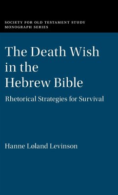 The Death Wish in the Hebrew Bible - Levinson, Hanne Loland (University of Minnesota)