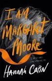 I Am Margaret Moore