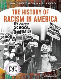 The History of Racism in America - Jd Duchess Harris; Gagne, Tammy