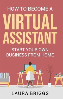 How to Become a Virtual Assistant - Briggs, Laura