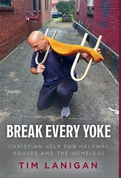 Break Every Yoke - Lanigan, Timothy