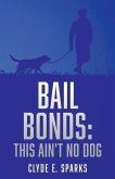 Bail Bonds: This Ain't No Dog