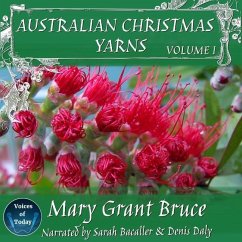 Australian Christmas Yarns: Volume I - Bruce, Mary Grant
