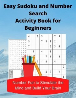 Easy Sudoku and Number Search Activity Book for Beginners: Number Fun to Stimulate the Mind and Build Your Brain - Wisdom, Royal