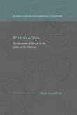Within the Veil: The Ascension of the Son in the Letter to the Hebrews