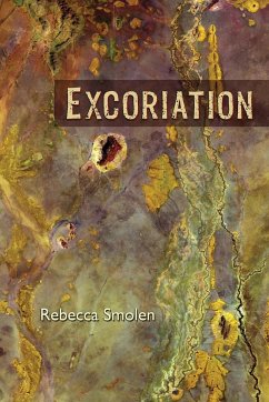 Excoriation - Smolen, Rebecca