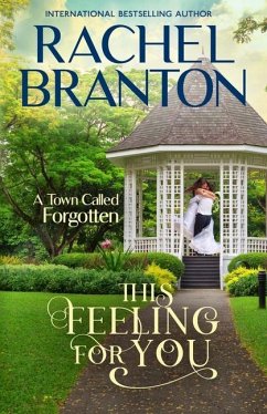 This Feeling For You: A Sweet Small Town Romance - Branton, Rachel