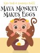 Maya Monkey Makes Eggs - Bild 1
