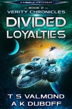 Divided Loyalties (Verity Chronicles Book 2) - Duboff, A. K.; Valmond, T. S.