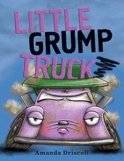 Little Grump Truck - Driscoll, Amanda
