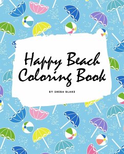 Happy Beach Coloring Book for Children (8x10 Coloring Book / Activity Book) - Blake, Sheba