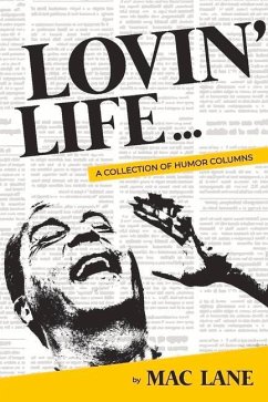 Lovin' Life: A Collection of Humor Columns - Lane, Mac