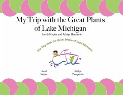 My Trip with the Great Plants of Lake Michigan - Napier, Jacob