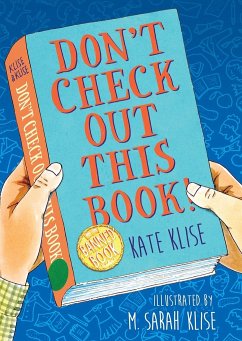 Don't Check Out This Book! - Klise, Kate; Kate