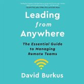 Leading from Anywhere Lib/E: The Essential Guide to Managing Remote Teams