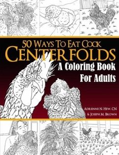 Centerfolds: A Coloring Book for Adults - Brown, Joseph M.; Hew Cn, Adrienne N.