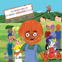 The Adventures of U-Jean Orangesicle: Family and Friends Coloring Book - Short, Shamela