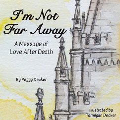 I'm Not Far Away - Decker, Peggy