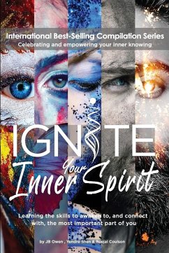 Ignite Your Inner Spirit - Owen, Jb; Coulson, Beejal; Shen, Yendre