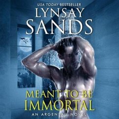 Meant to Be Immortal von Lynsay Sands - Hörbücher portofrei bei bücher.de