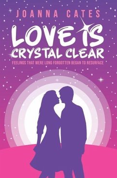 Love is Crystal Clear - Cates, Joanna