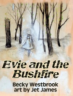 Evie and the Bushfire - Westbrook, Becky