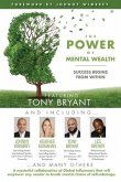 The POWER of MENTAL WEALTH Featuring Tony Bryant: Success Begins From Within