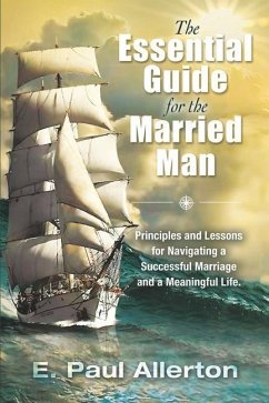 The Essential Guide for the Married Man - Allerton, E Paul