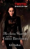 The Swine Huntress and the Three Brothers: Book One of the Immortal Dimension Hunters