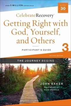 Getting Right with God, Yourself, and Others Participant's Guide 3 - Baker, John
