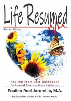 Life Resumed: After a Catastrophic Event or Other Loss - Jaramillo, Paulina Rael