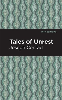 Tales of Unrest - Conrad, Joseph