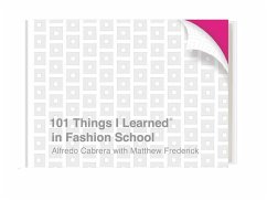 101 Things I Learned in Fashion School - Cabrera, Alfredo;Frederick, Matthew