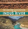The Ancient Civilization of the Indus... - Bild 1