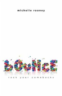 Bounce: Rock Your Comebacks Volume 1 - Rooney, Michelle