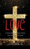Love: A Poetic Journey Into the Heart of God