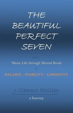 The Beautiful Perfect Seven - Phillips, J. Clement