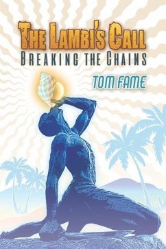 The Lambi's Call: Breaking the Chains - Fame, Tom