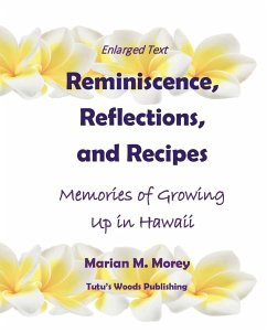 Reminiscence, Reflections, and Recipes - Morey, Marian M
