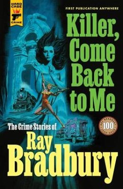 Killer, Come Back to Me - Bradbury, Ray