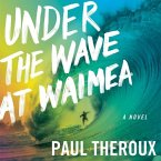 Under the Wave at Waimea Lib/E