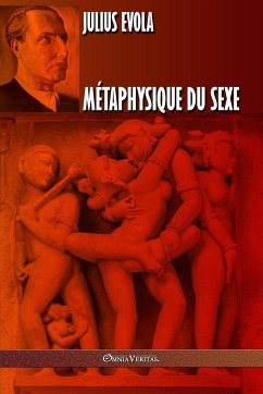 Métaphysique du sexe: Édition intégrale - Evola, Julius