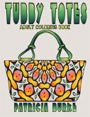 Tubby Totes: Adult Coloring Book
