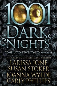 1001 Dark Nights: Compilation Twenty-Six - Stoker, Susan; Wylde, Joanna; Phillips, Carly