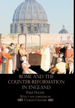Rome and the Counter-Reformation in England - Hughes, Philip